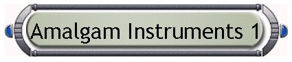 Amalgam Instruments 1