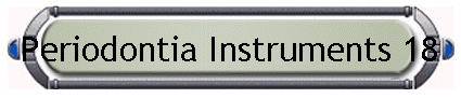 Periodontia Instruments 18