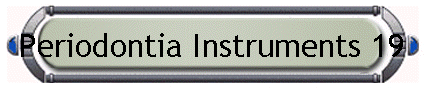 Periodontia Instruments 19