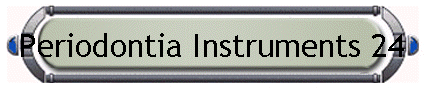 Periodontia Instruments 24